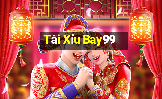 Tài Xỉu Bay99