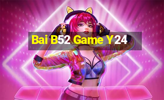 Bai B52 Game Y24