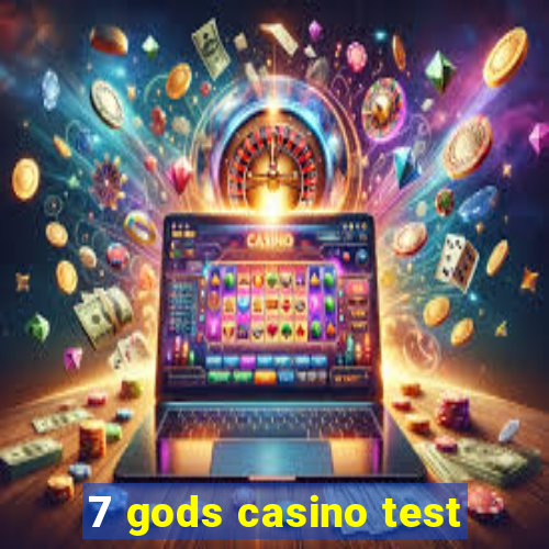 7 gods casino test