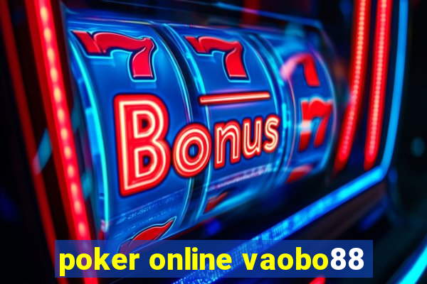 poker online vaobo88