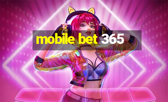 mobile bet 365