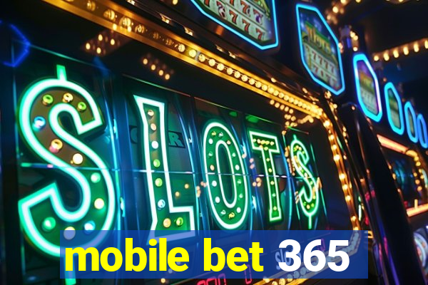 mobile bet 365