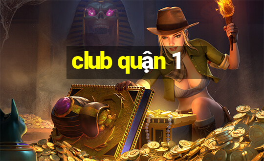 club quận 1