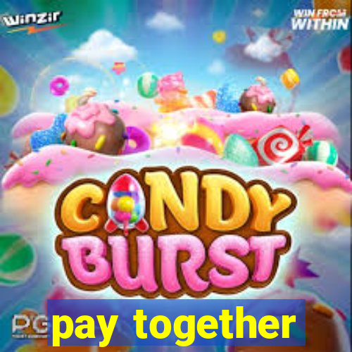 pay together