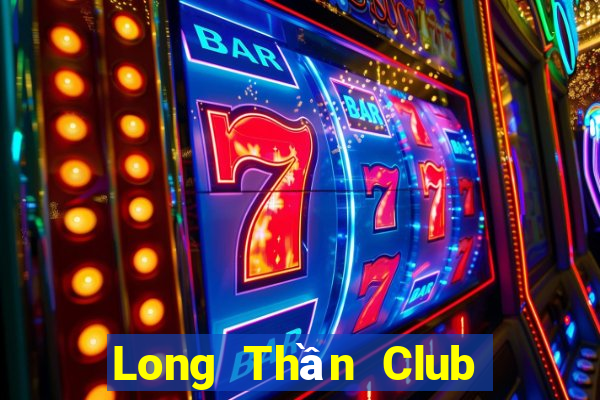 Long Thần Club Game Bài Xì Dách