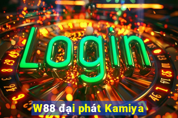 W88 đại phát Kamiya