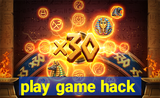 play game hack