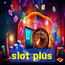 slot plus