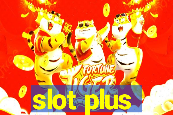 slot plus