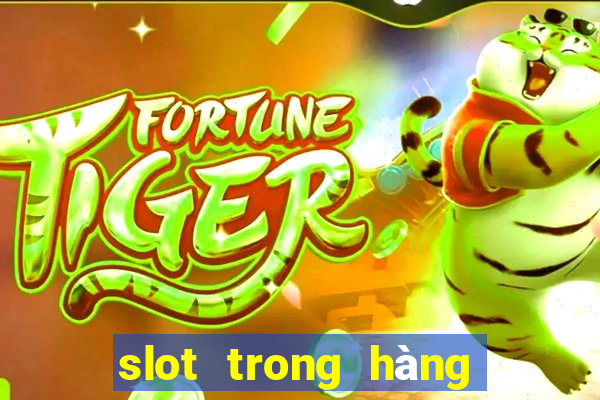 slot trong hàng không la gì