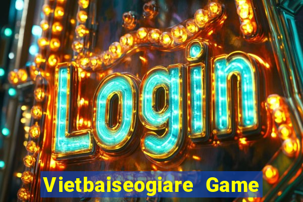 Vietbaiseogiare Game Bài Ionline