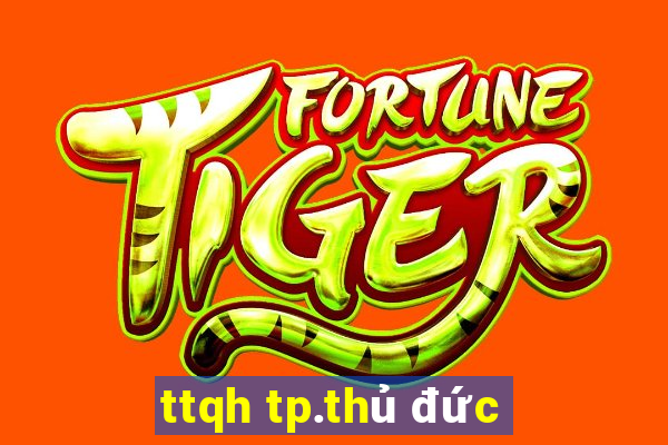 ttqh tp.thủ đức