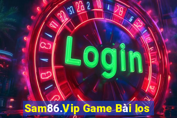 Sam86.Vip Game Bài Ios