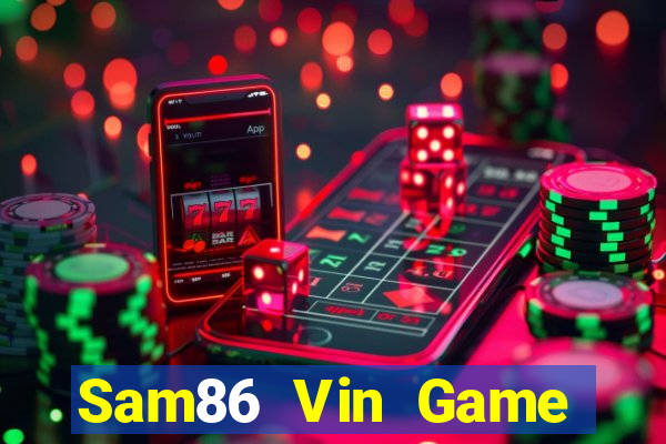 Sam86 Vin Game Bài Phỏm