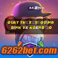 quay thử xổ số quảng bình và hoàng đạo