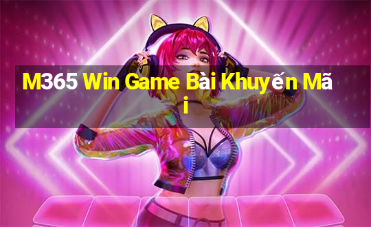 M365 Win Game Bài Khuyến Mãi