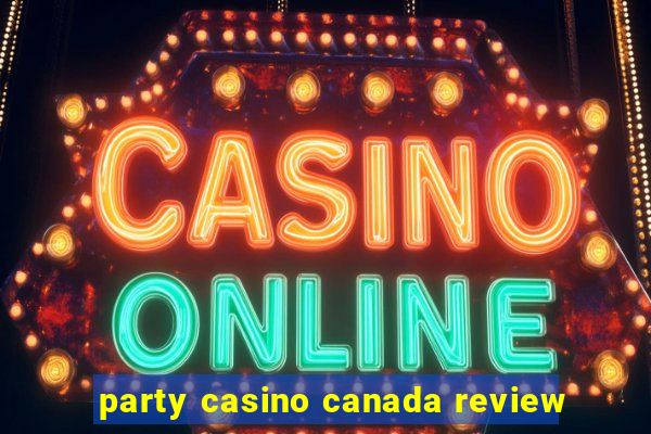 party casino canada review