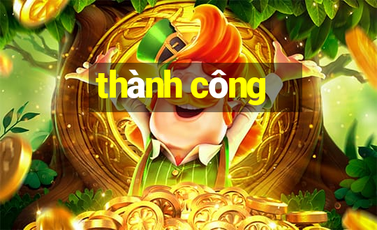 thành công