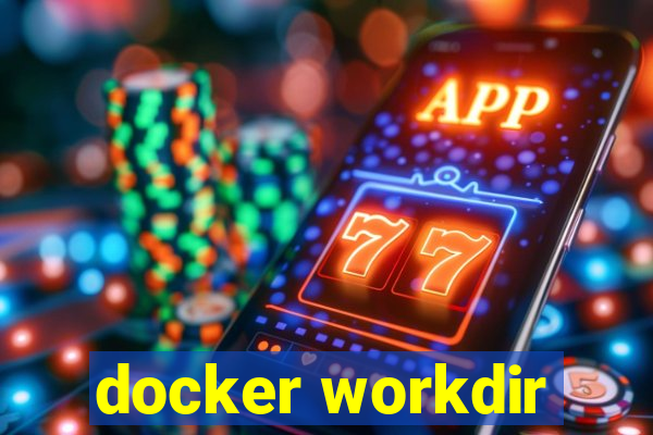 docker workdir