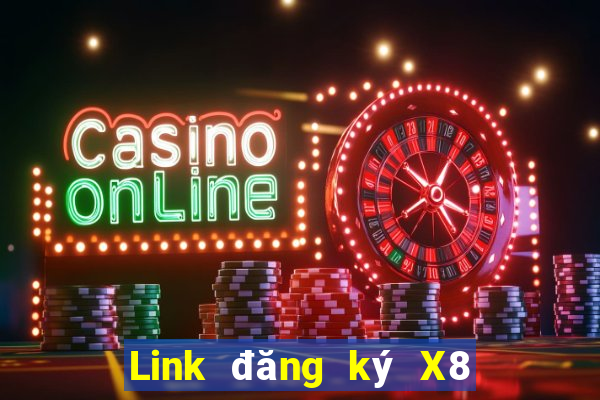 Link đăng ký X8 Club Nhận 288k