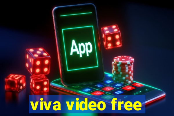 viva video free