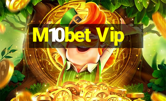 M10bet Vip