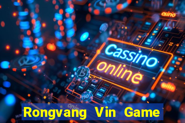 Rongvang Vin Game Bài Mới