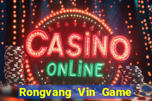 Rongvang Vin Game Bài Mới