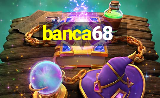 banca68