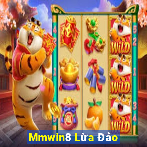 Mmwin8 Lừa Đảo