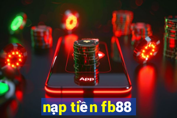 nạp tiền fb88