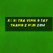 xổ số trà vinh 9 tây tháng 2 năm 2014