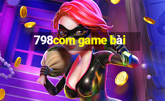 798com game bài