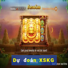 Dự đoán XSKG Thứ 3