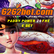 paddy power 20 free bet