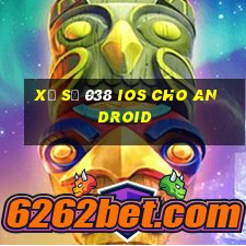 Xổ số 038 ios cho Android