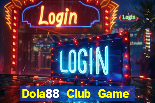 Dola88 Club Game Bài G63