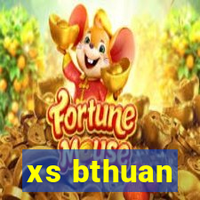 xs bthuan