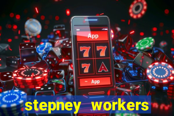 stepney workers club dellow