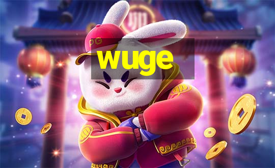 wuge