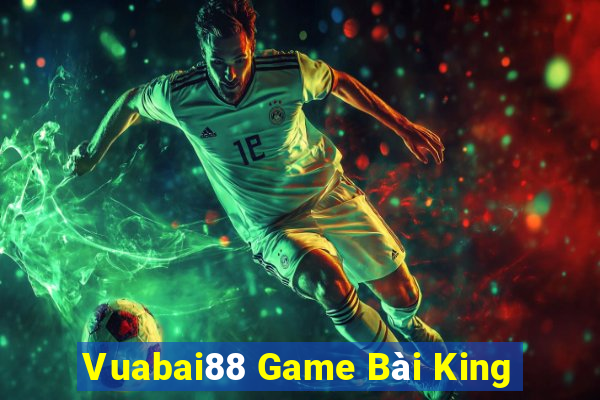 Vuabai88 Game Bài King