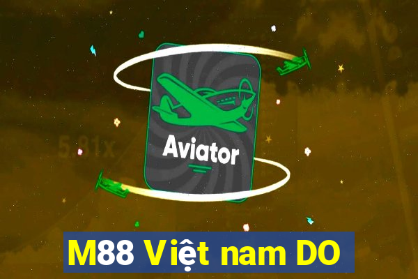 M88 Việt nam DO