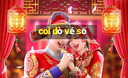 coi dò vé số