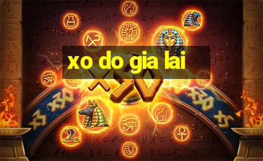 xo do gia lai