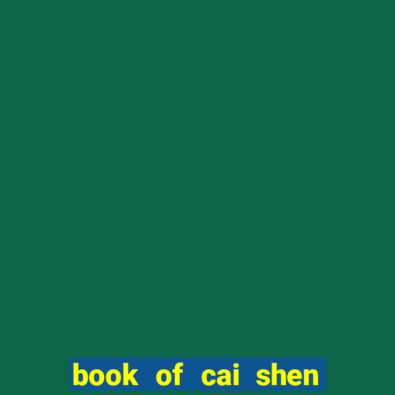 book of cai shen slot payout