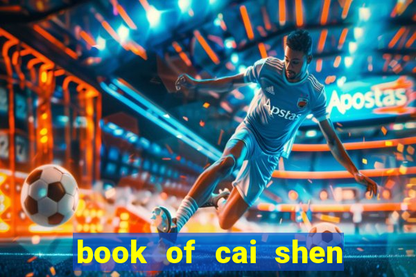 book of cai shen slot payout