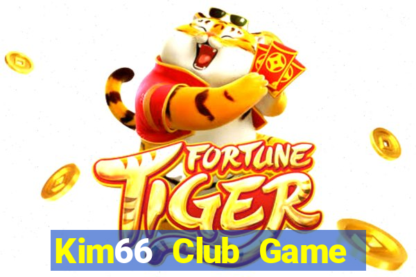 Kim66 Club Game Bài Tiến Lên