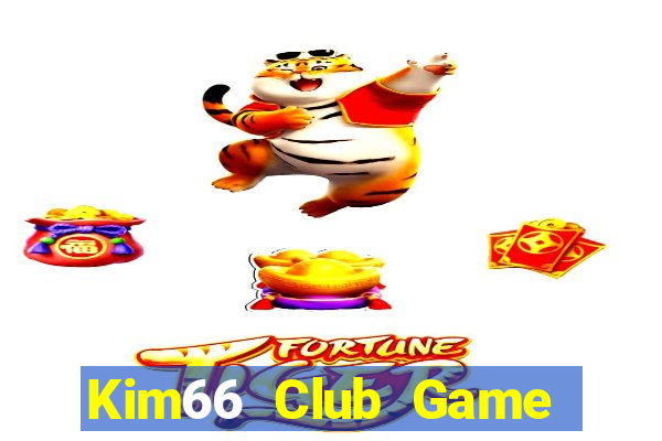 Kim66 Club Game Bài Tiến Lên