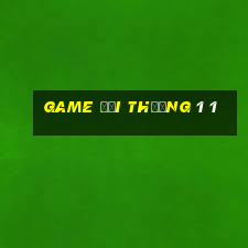 game đổi thưởng 1 1