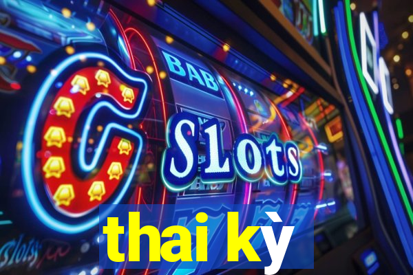 thai kỳ